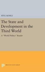 The State and Development in the Third World: A World Politics Reader