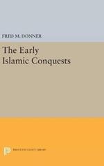 The Early Islamic Conquests