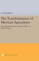 The Transformation of Mexican Agriculture: International Structure and the Politics of Rural Change