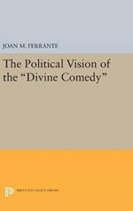 The Political Vision of the Divine Comedy