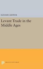 Levant Trade in the Middle Ages