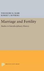 Marriage and Fertility: Studies in Interdisciplinary History