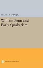 William Penn and Early Quakerism