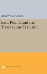 Ezra Pound and the Troubadour Tradition