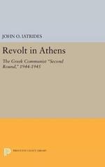 Revolt in Athens: The Greek Communist 