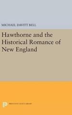 Hawthorne and the Historical Romance of New England