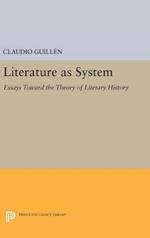 Literature as System: Essays Toward the Theory of Literary History