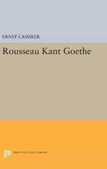 Rousseau-Kant-Goethe