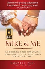 Mike & Me: An Inspiring Guide for Alzheimer's Couples