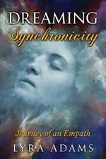 Dreaming Synchronicity: Journey of an Empath