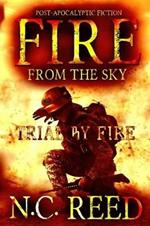 Fire From the Sky: Trial by Fire