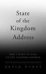 State of the Kingdom Address: God's Wake-Up Call To the Sleeping Church