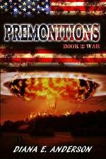 Premonitions: Book2: War