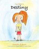 My Name Is Destiny