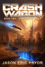 Crash Wagon: Book Two - Menomonee Falls