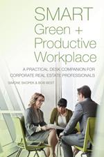 SMART Green + Productive Workplace