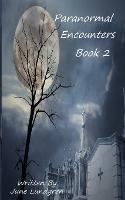 Paranormal Encounters Book 2