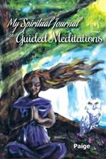 My Spiritual Journal of Guided Meditations