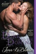 The Duke and The Domina: Warrick: The Ruination of Grayson Danforth