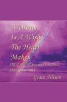 A Dream is a Wish The Heart Makes: or if at first you don't succeed change the rules