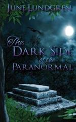 The DarkSide of the Paranormal