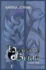 The Heavenly Bride Book 1