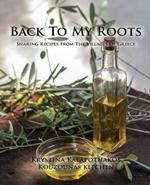 Back To My Roots: Sharing Recipes From The Villages Of Greece