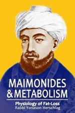 Maimonides & Metabolism: Unique Scientific Breakthroughs in Weight Loss