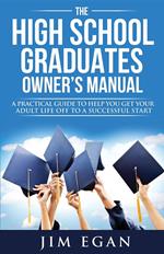 The High School Graduates Owner's Manual