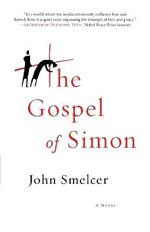 The Gospel of Simon: The Passion of Jesus According to Simon of Cyrene