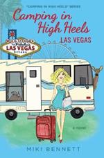 Camping in High Heels: Las Vegas