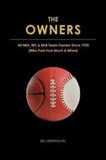 The OWNERS - All NBA, NFL & MLB Team Owners Since 1920: (Who Paid How Much & When)