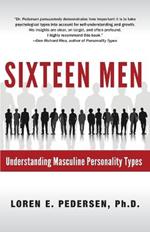 Sixteen Men: Understanding Masculine Personality Types