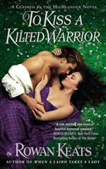 To Kiss a Kilted Warrior