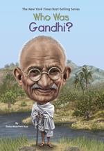 Who Was Gandhi?