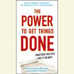 The Power to Get Things Done