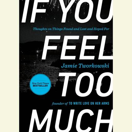 If You Feel Too Much