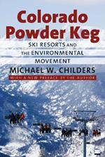 Colorado Powder Keg: Ski Resorts and the Environmental Movement
