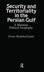 Security and Territoriality in the Persian Gulf: A Maritime Political Geography