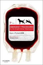 Emergency Procedures for the Small Animal Veterinarian