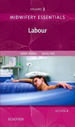 Midwifery Essentials: Labour: Volume 3