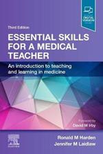 Essential Skills for a Medical Teacher: An Introduction to Teaching and Learning in Medicine