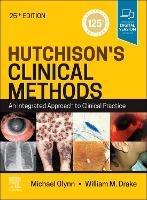 Hutchison's Clinical Methods: An Integrated Approach to Clinical Practice