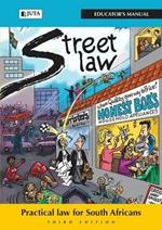 Street law South Africa: Educator's manual: Practical law for South Africans