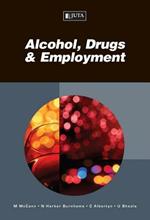 Alcohol, drugs & employment