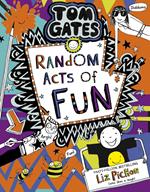 Tom Gates 19: Random Acts of Fun EBOOK