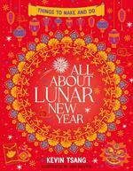 All About Lunar New Year: Things to Make and Do