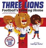 Three Lions: Football's Coming Home: Based on original song by Baddiel, Skinner, Lightning Seeds