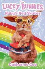 Lucky Bunnies 4: Ruby's Red Skates (ebook)