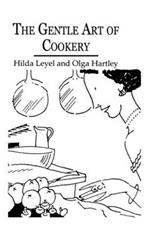 The Gentle Art Of Cookery